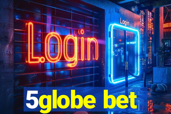 5globe bet